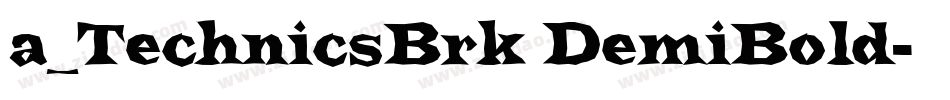 a_TechnicsBrk DemiBold字体转换